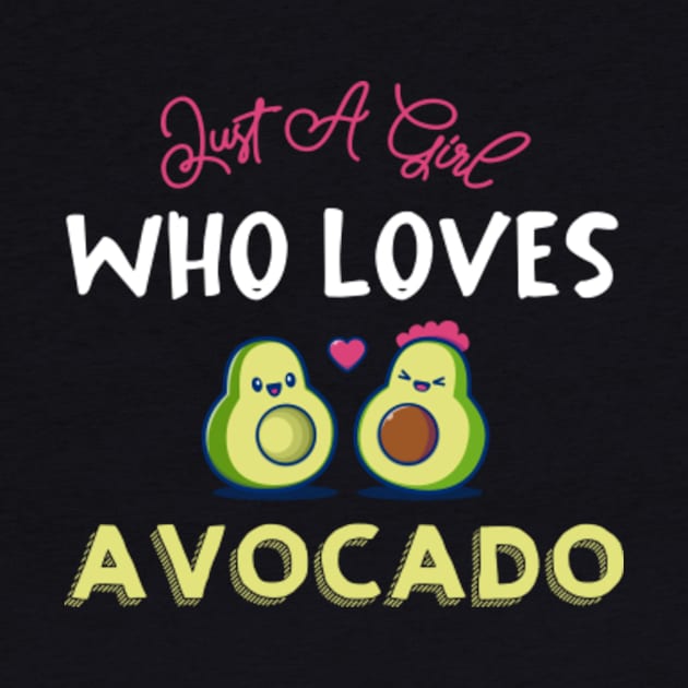 Just A Girl Who Loves Avocado,Christmas Gift, Funny gift for Avocado Lovers,Gift for sibling by mehdigraph